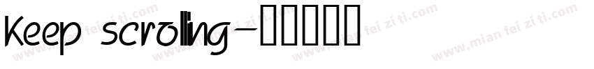 Keep scrolling字体转换